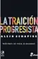  ??  ?? La traición progresist­a Alejo Schapire Edhasa
160 págs.
$425