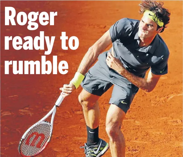  ?? Photo: Reuters ?? Roger Federer was pushed to four sets for two matches in succession at the French Open.
