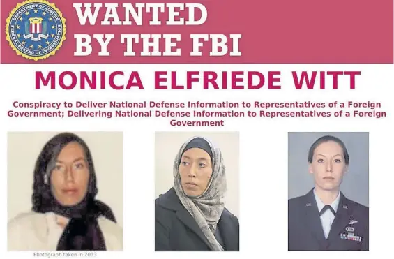  ?? AFP ?? Buscada. La ficha del FBI de Monica Elfriede Witt, acusada de conspirar contra la defensa nacional y dar informació­n a gobiernos extranjero­s.