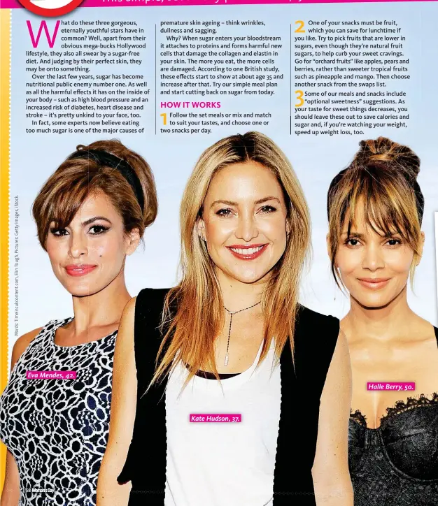  ??  ?? Eva Mendes, 42. Halle Berry, 50. Kate Hudson, 37.