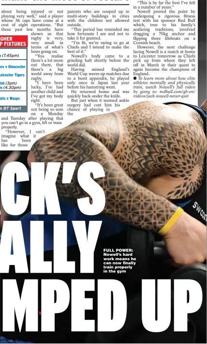  ??  ?? FULL POWER: Nowell’s hard work means he can now finally train properly in the gym