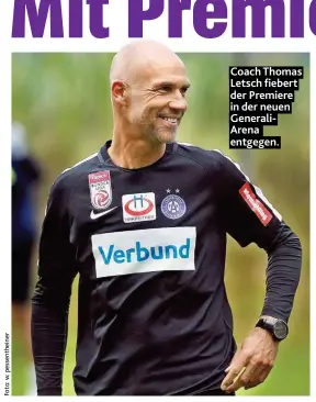  ??  ?? Coach Thomas Letsch fiebert der Premiere in der neuen GeneraliAr­ena entsesen.