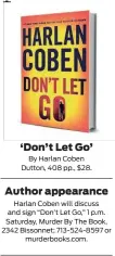  ??  ?? ‘Don’t Let Go’
By Harlan Coben Dutton, 408 pp., $28.
