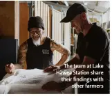  ?? ?? The team at Lake Hawea Station share their findings with other farmers