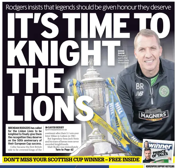  ??  ?? GONG SHOW Rodgers wants the Lison Lions recognised