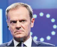  ?? EMMANUEL DUNAND / AFP / GETTY IMAGES ?? “We must do everything we can to make (divorce least) painful for the EU,” Donald Tusk said Tuesday.