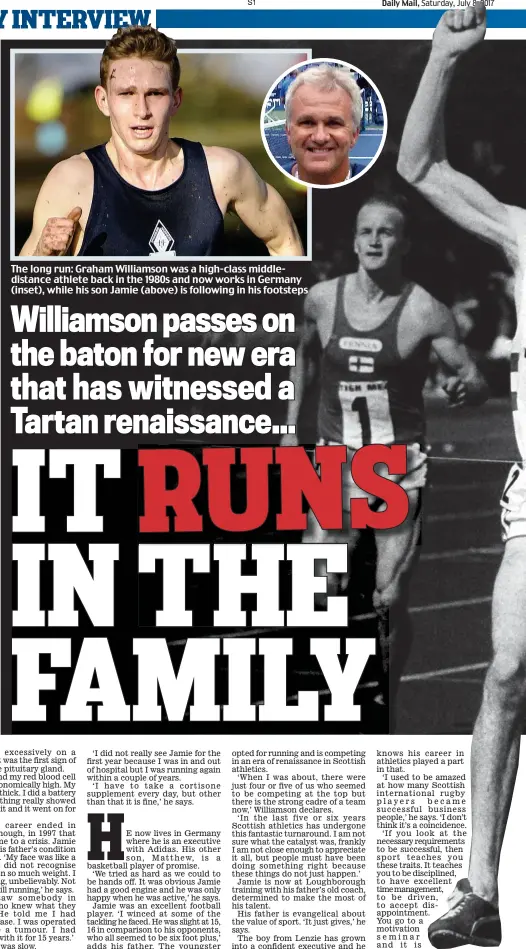  ??  ?? The long run: Graham Williamson was a high-class middledist­ance athlete back in the 1980s and now works in Germany (inset), while his son Jamie (above) is following in his footsteps