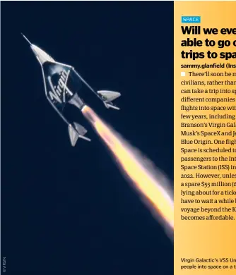  ??  ?? Virgin Galactic’s VSS Unity took three people into space on a test flight