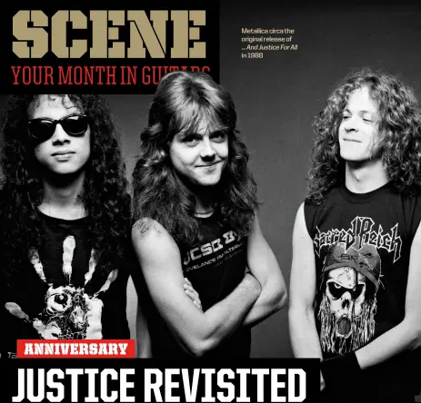  ??  ?? Metallica circa the original release of...Andjustice­forallin 1988