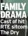  ?? ?? FAMILY DRAMA Cast of hit RTE sitcom The Dry