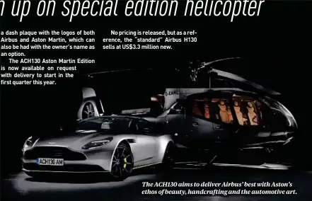  ??  ?? The ACH130 aims to deliver Airbus’ best with Aston’s ethos of beauty, handcrafti­ng and the automotive art.