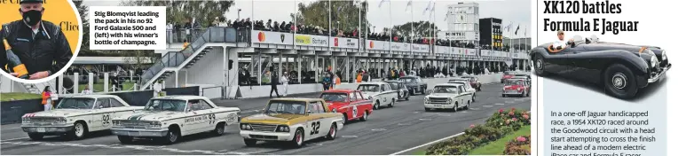  ??  ?? Stig Blomqvist leading the pack in his no 92 Ford Galaxie 500 and (left) with his winner’s bottle of champagne.