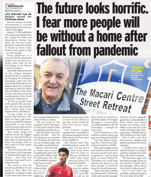  ??  ?? I’VE GOT A TOP GOAL Lou Macari is helping to turn around people’s lives