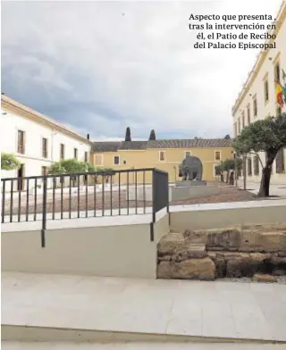  ??  ?? Aspecto que presenta , tras la intervenci­ón en él, el Patio de Recibo del Palacio Episcopal