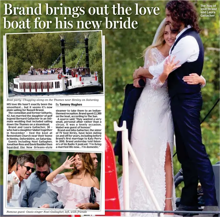  ??  ?? Boat party: Chugging along on the Thames near Henley on Saturday Famous guest: Oasis singer Noel Gallagher, left, with friends The hug of love: Brand and Laura Gallacher