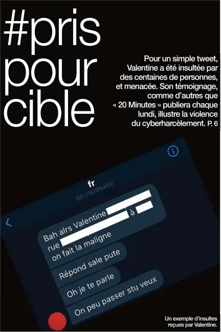  ??  ?? A nos lecteurs. Chaque mardi, retrouvez « 20 Minutes » en version PDF sur le site et les applicatio­ns mobiles. Et suivez l’actualité sur l’ensemble de nos supports numériques. Un exemple d’insultes reçues par Valentine.