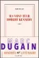  ??  ?? HHH Ils vont tuer Robert Kennedy par Marc Dugain. 400 p., Gallimard, 22,50 €