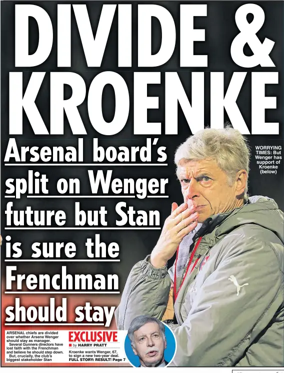  ??  ?? WORRYING TIMES: But Wenger has support of Kroenke (below)