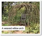  ?? ?? A weaved willow arch