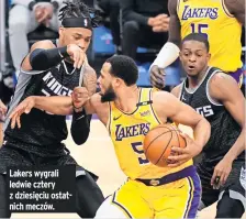  ??  ?? Lakers wygrali ledwie cztery z dziesięciu ostatnich meczów.