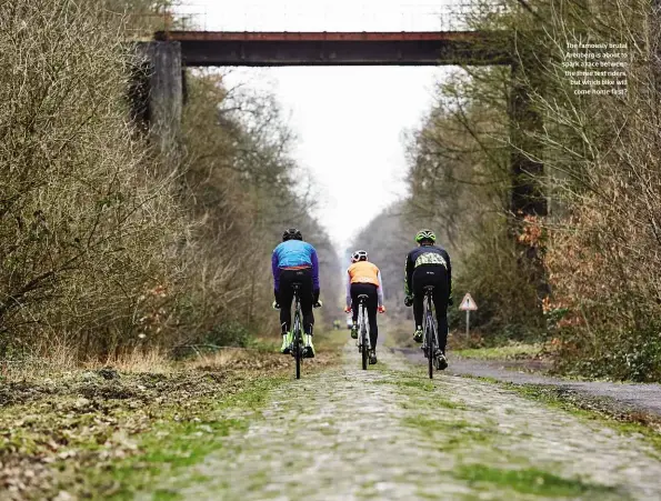  ??  ?? The famously brutal Arenberg is about to spark a race between the three test riders, but which bike will come home first?