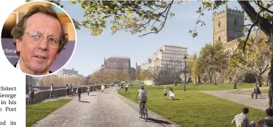  ?? Image: MEPC/ Feilden Clegg Bradley Studios ?? How the St Mary Le Port redevelopm­ent would look, viewed across Castle Park; inset, architect and former Mayor George Ferguson