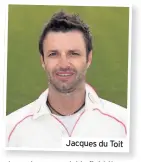  ??  ?? Jacques du Toit