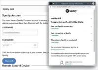  ??  ?? The Spotify skill unfortunat­ely won’t pay your Spotify bill, but it does need some access to your account.