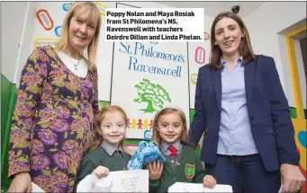  ??  ?? Poppy Nolan and Maya Rosiak from St Philomena’s NS, Ravenswell with teachers Deirdre Dillon and Linda Phelan.