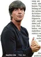  ?? Foto: dpa ?? Joachim Löw