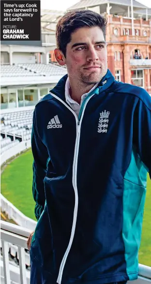  ??  ?? Time’s up: Cook says farewell to the captaincy at Lord’s PICTURE: GRAHAM CHADWICK