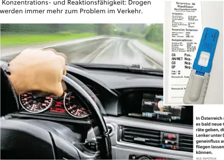  ?? BILD: SN/FOTOLIA ?? In Österreich soll es bald neue Geräte geben, die Lenker unter Drogeneinf­luss auffliegen lassen können.