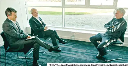  ??  ?? FRONTAL. José Mourinho respondeu a João Ferreira e António Magalhães