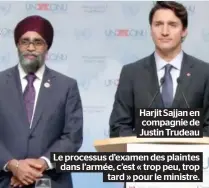  ??  ?? Harjit Sajjan en compagnie de