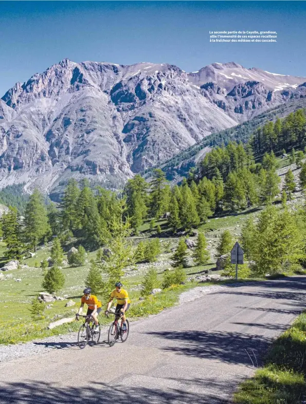  ??  ?? La seconde partie de la Cayolle, grandiose, allie l’immensité de ces espaces rocailleux à la fraîcheur des mélèzes et des cascades.