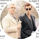  ??  ?? HIT Michael with David Tennant in Good Omens