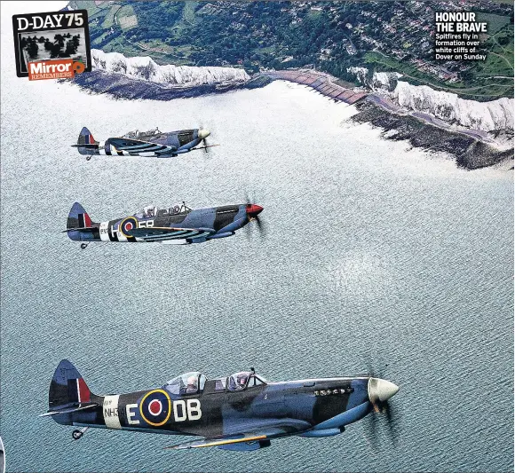  ??  ?? HONOUR THE BRAVE Spitfires fly in formation over white cliffs of Dover on Sunday