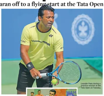  ??  ?? Leander Paes during a practice session at the Tata Open on Tuesday.