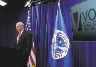  ?? Susan Walsh / Associated Press ?? Homeland Security Secretary John Kelly announces the opening of the office called VOICE.