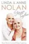  ??  ?? ■ Stronger Together by Linda & Anne Nolan is published by Ebury Press, priced £16.99