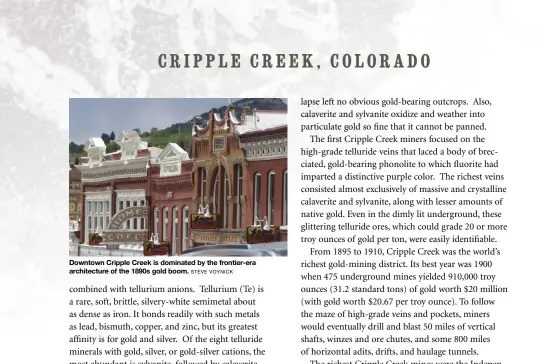  ?? STEVE VOYNICK ?? Downtown Cripple Creek is dominated by the frontier-era architectu­re of the 1890s gold boom.