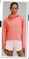 ?? ?? Lululemon Airwrap Modal pullover hoodie in raspberry cream, £74 (was £108); Softstreme high-rise short 4” in strawberry milkshake, £44 (were £65)