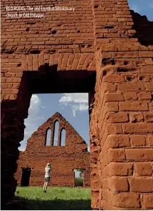  ??  ?? RED RUINS. The old London Missionary church in Old Palapye.