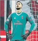  ?? FOTO: AP ?? Donnarumma, tras encajar un gol