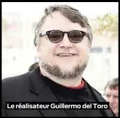  ??  ?? Le réalisateu­r Guillermo del Toro