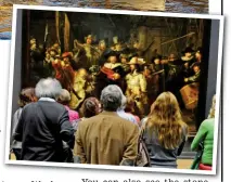  ??  ?? Unrivalled views: Take in the sights of Amsterdam from a canal boat. Inset: Rembrandt’s Night Watch
