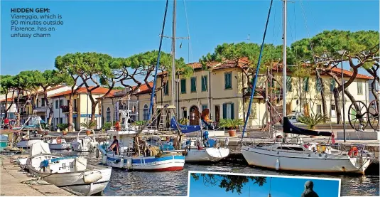  ??  ?? HIDDEN GEM: Viareggio, which is 90 minutes outside Florence, has an unfussy charm