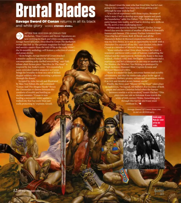  ?? ?? Savage Sword Of Conan issue one is out on 28 February.
Inside page. Main pic: cover art by Joe Jusko.