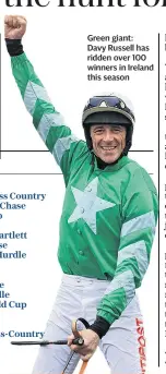  ??  ?? Green giant: Davy Russell has ridden over 100 winners in Ireland this season