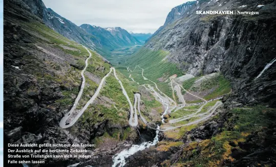  ??  ?? Diese Aussicht gefällt nicht nur den Trollen: Der Ausblick auf die berühmte Zickzackst­raße von Trollstige­n kann sich in jedem Falle sehen lassen